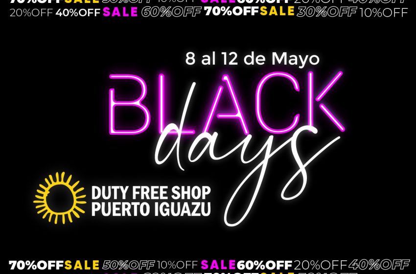  Vuelven los Black Days al Duty Free Shop Puerto Iguazú