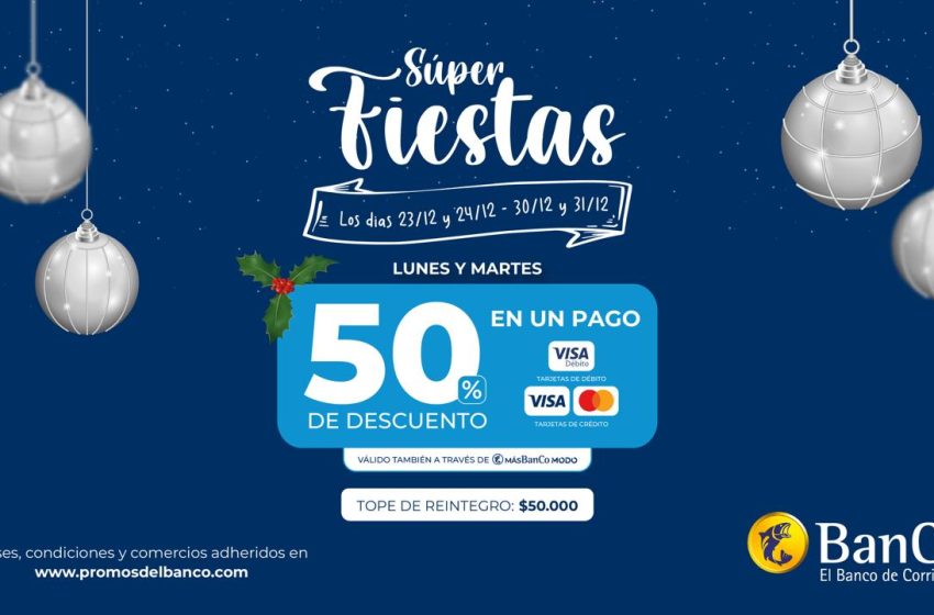  El Banco de Corrientes celebra las fiestas con 50% de descuento y hasta 12 cuotas sin interés