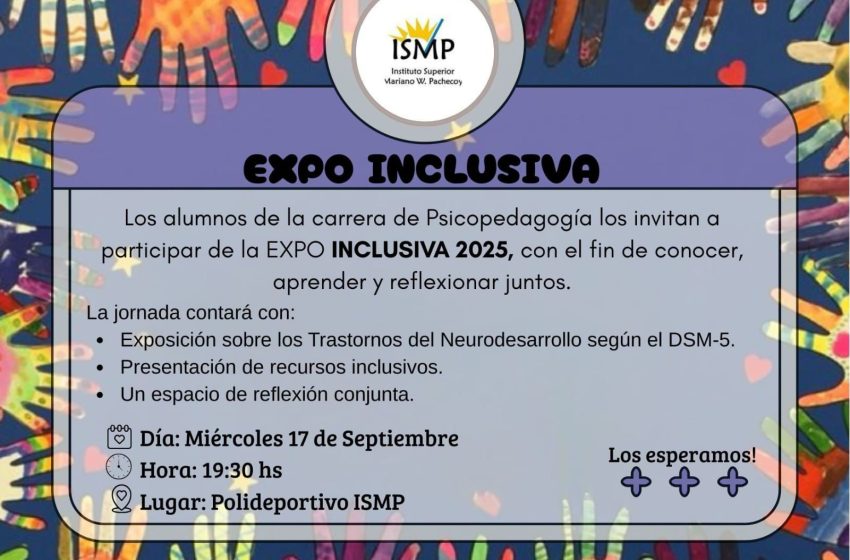  Este miércoles, estudiantes de Psicopedagogía del ISMP presentarán la Expo Inclusiva 2025