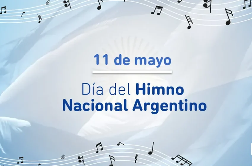 Día del Himno Nacional Argentino: ¿Por qué se conmemora hoy?