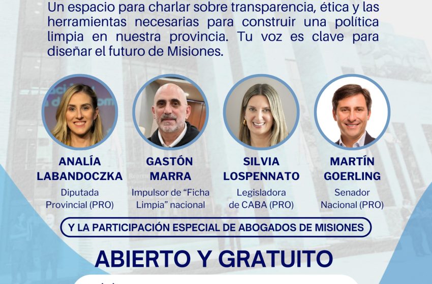  Posadas será sede de un debate abierto sobre el proyecto de «Ficha Limpia» con referentes nacionales