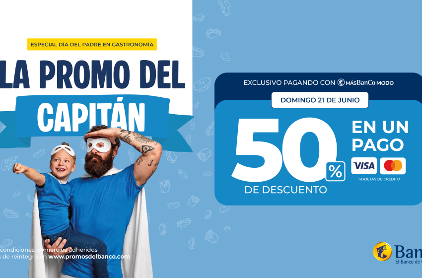  La promo del Capitán: hasta 50% de descuento con tarjetas del Banco de Corrientes por el Día del Padre