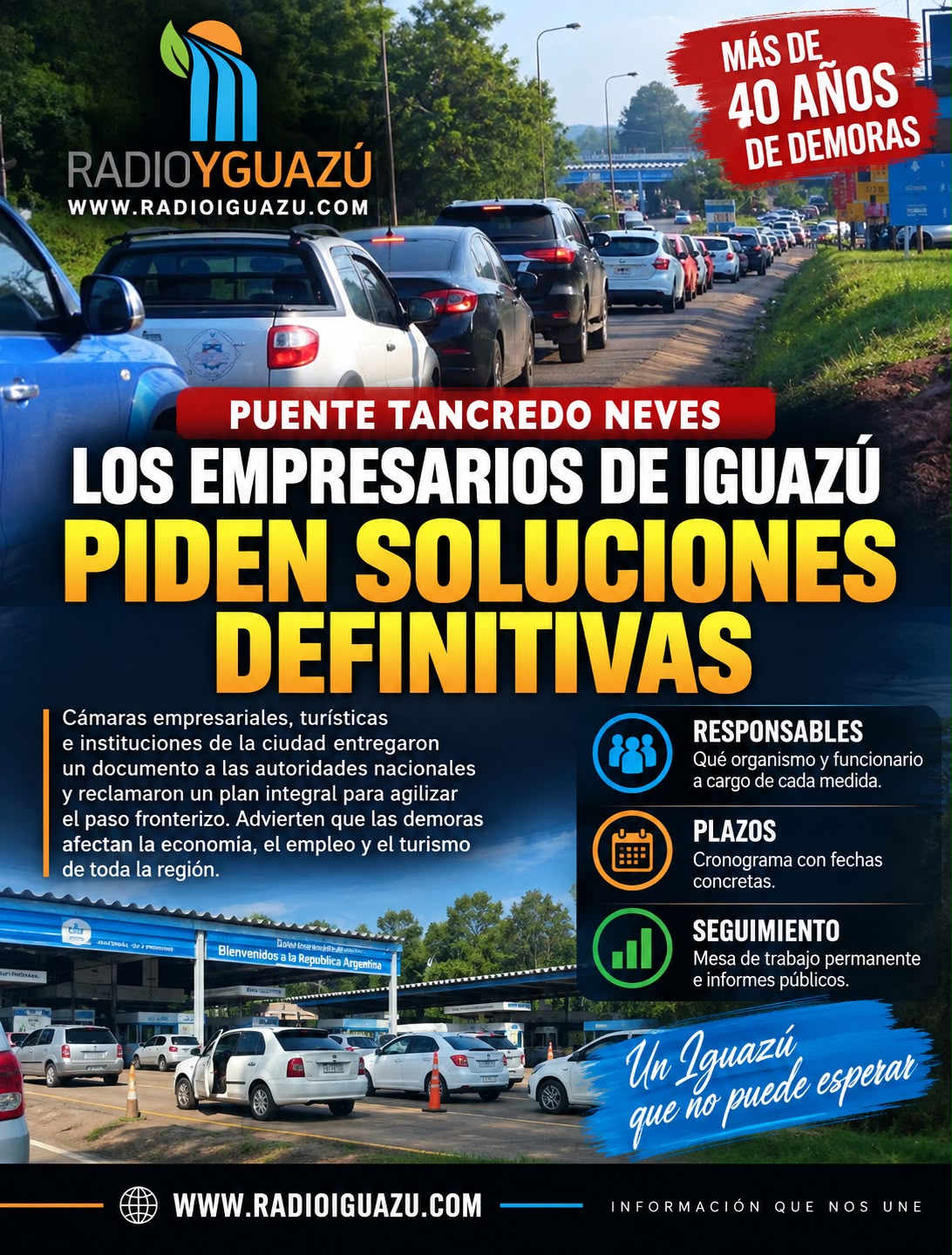 EMPRESARIOS DE IGUAZÚ RECLAMAN UNA SOLUCIÓN DEFINITIVA PARA EL PUENTE TANCREDO NEVES imagen-10