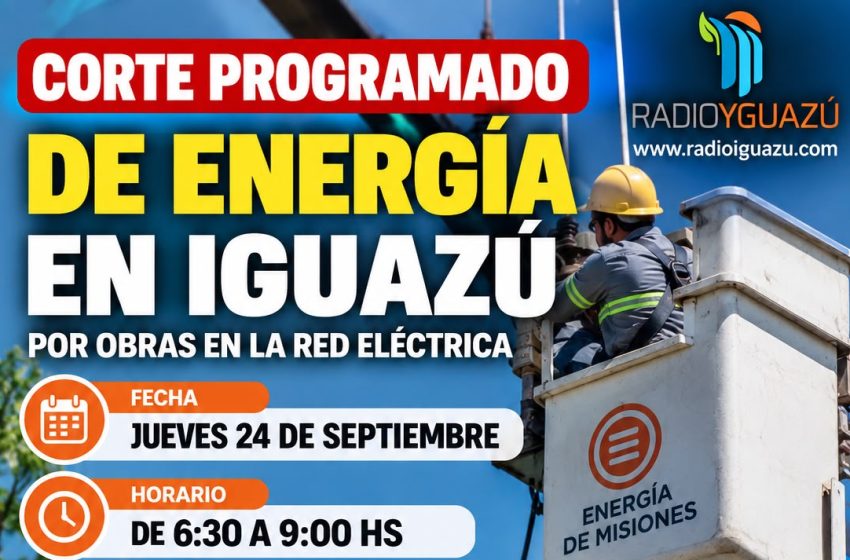  CORTE PROGRAMADO DE ENERGÍA AFECTARÁ A VARIOS BARRIOS DE PUERTO IGUAZÚ