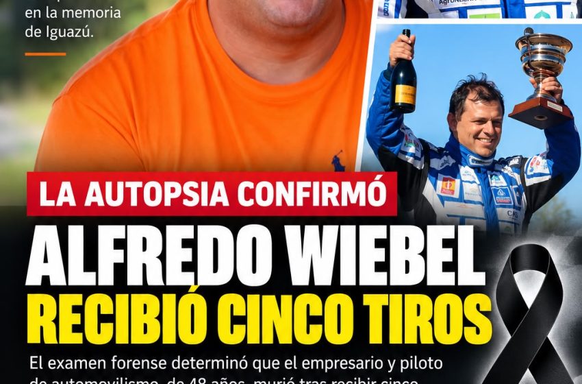  CINCO DISPAROS: LA AUTOPSIA REVELÓ CÓMO MURIÓ ALFREDO WIEBEL