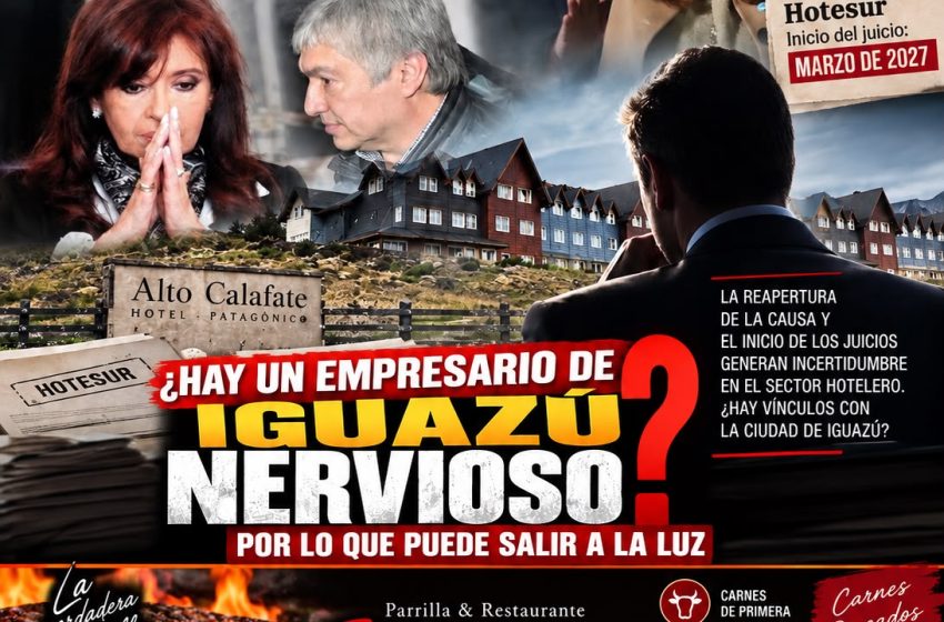  LOS SAUCES Y HOTESUR LLEGAN A JUICIO: ¿HAY UN EMPRESARIO DE IGUAZÚ NERVIOSO POR LO QUE PUEDE SALIR A LA LUZ?