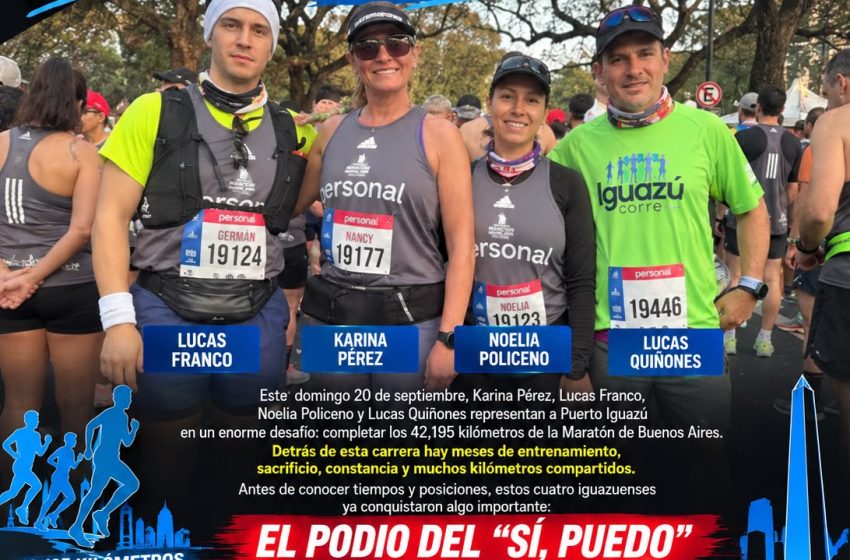  MARATÓN DE BUENOS AIRES: CUATRO IGUAZUENSES YA ESTÁN EN EL PODIO DEL “SÍ, PUEDO”
