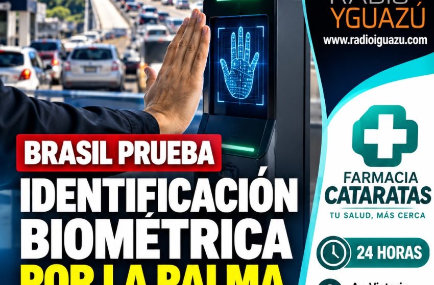  BRASIL PRUEBA IDENTIFICACIÓN POR LA PALMA DE LA MANO EN EL PUENTE DE LA AMISTAD