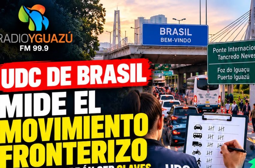  UDC DE BRASIL MIDE EL MOVIMIENTO FRONTERIZO: LOS DATOS PODRÁN SER CLAVES PARA EL TURISMO DE PUERTO IGUAZÚ
