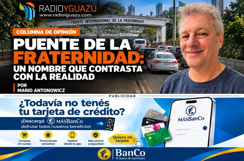  PUENTE DE LA FRATERNIDAD: UN NOMBRE QUE CONTRASTA CON LA REALIDAD