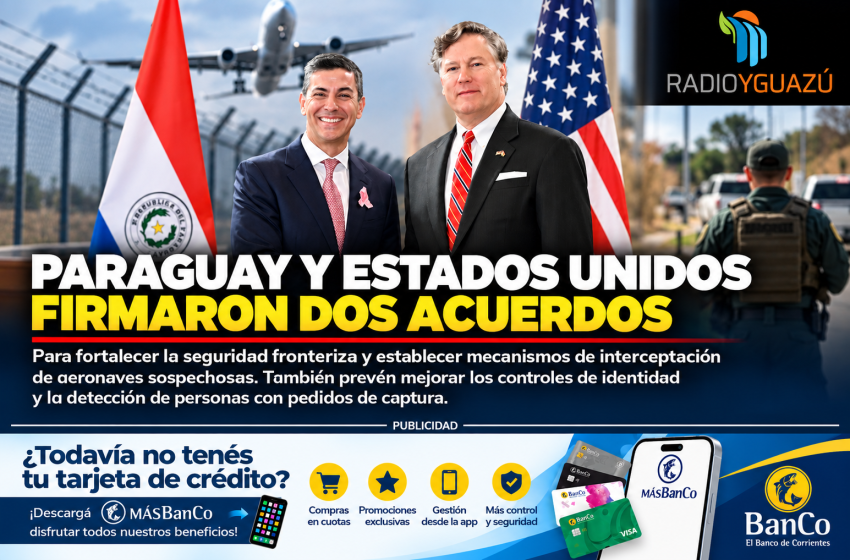  Paraguay y Estados Unidos firmaron acuerdos de cooperación en seguridad fronteriza y control aéreo