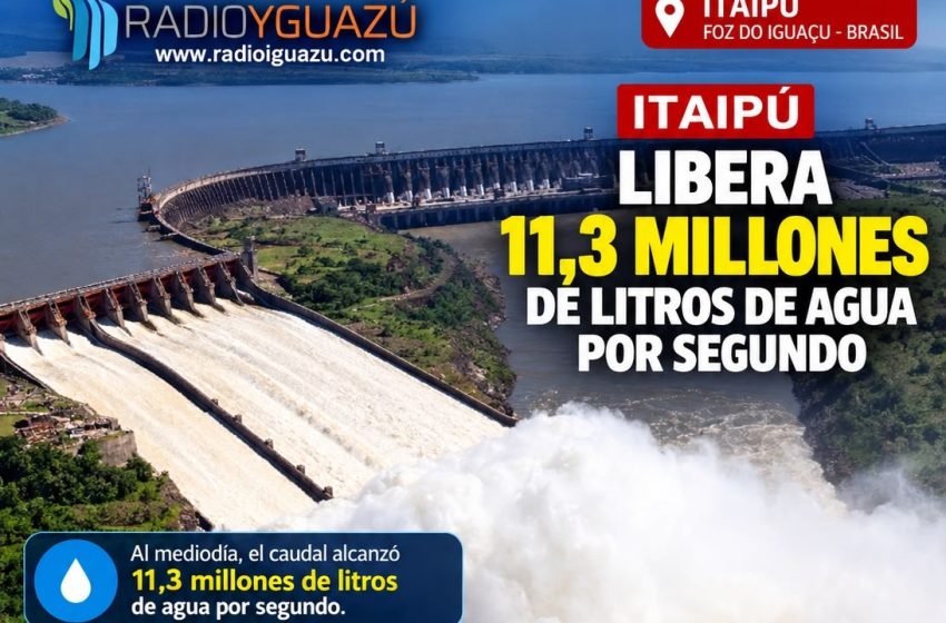  ITAIPÚ LIBERA 11,3 MILLONES DE LITROS DE AGUA POR SEGUNDO Y CRECE LA ATENCIÓN SOBRE EL RÍO PARANÁ