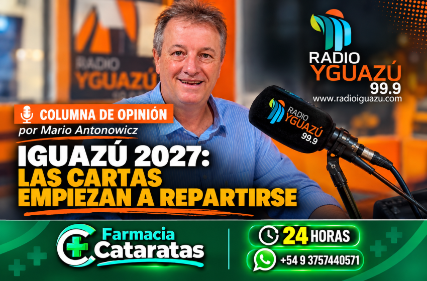  2027: TODOS QUIEREN SER INTENDENTES, PERO LA PELEA ES POR LOS VOTOS DE IGUAZÚ