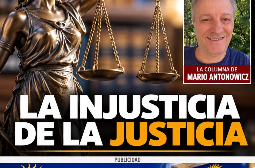  LA INJUSTICIA DE LA JUSTICIA
