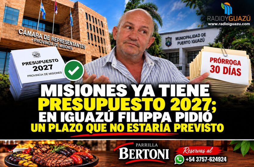  MISIONES YA TIENE PRESUPUESTO 2027; IGUAZÚ NI SIQUIERA LO PRESENTÓ