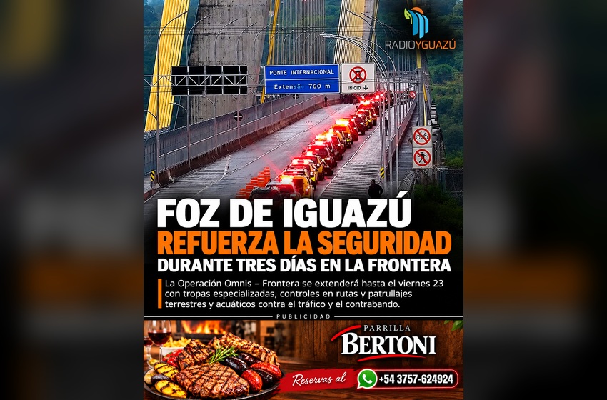 Foz de Iguazú refuerza la seguridad durante tres días para combatir el delito en la frontera